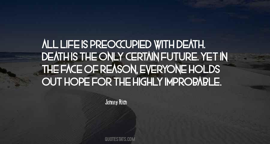 Future Holds Quotes #1442058