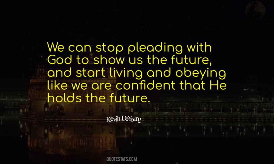 Future Holds Quotes #1634173