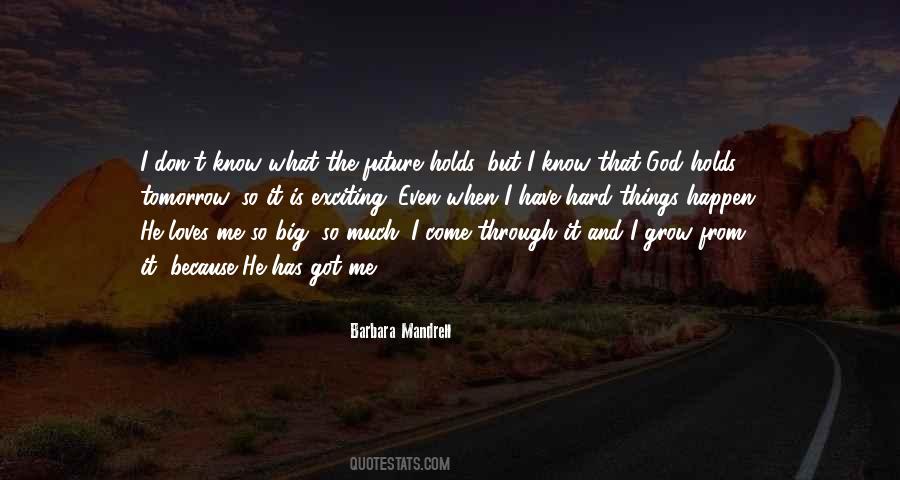 Future Holds Quotes #308152