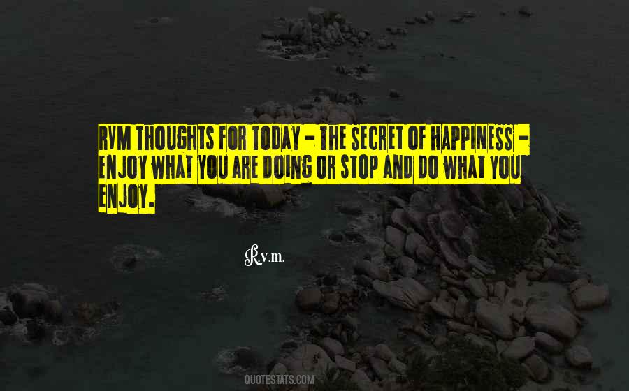 Happiness Enjoy Quotes #1043867