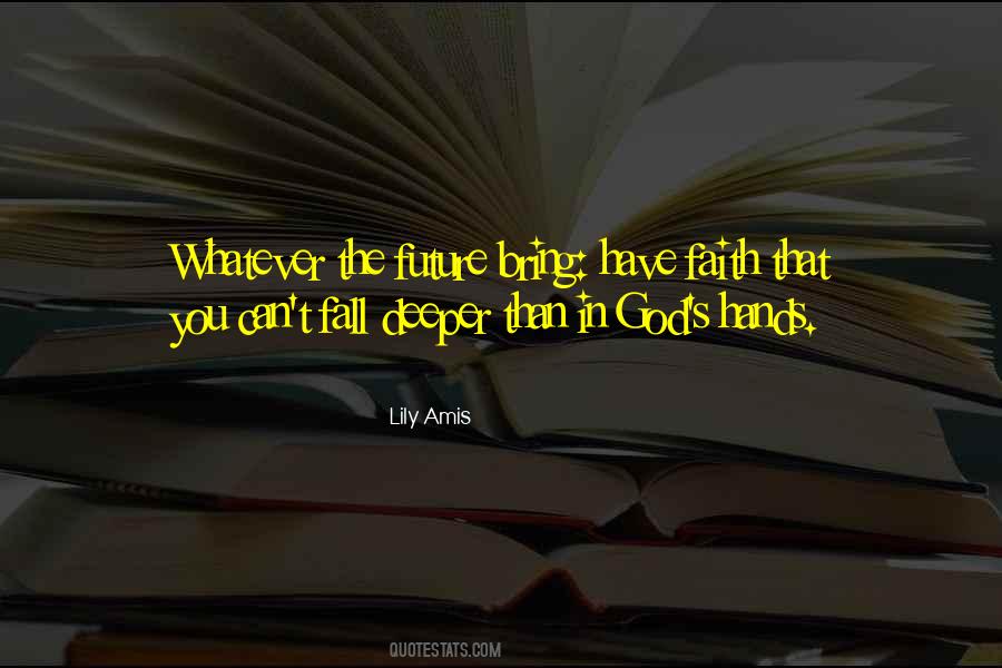Future In God's Hands Quotes #1479511