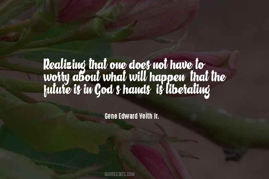 Future In God's Hands Quotes #1671998