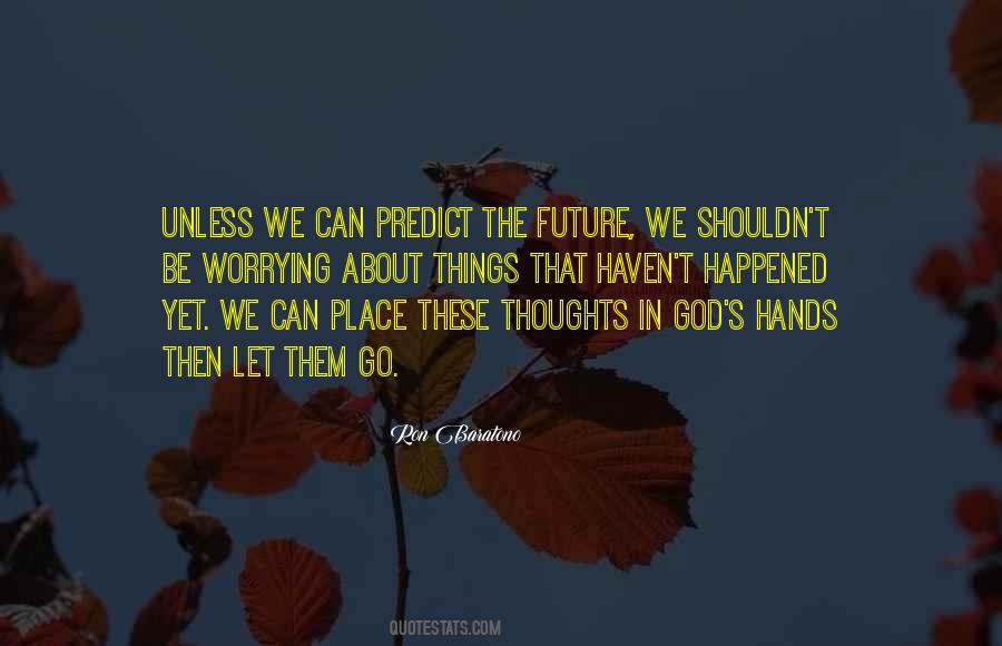 Future In God's Hands Quotes #566225