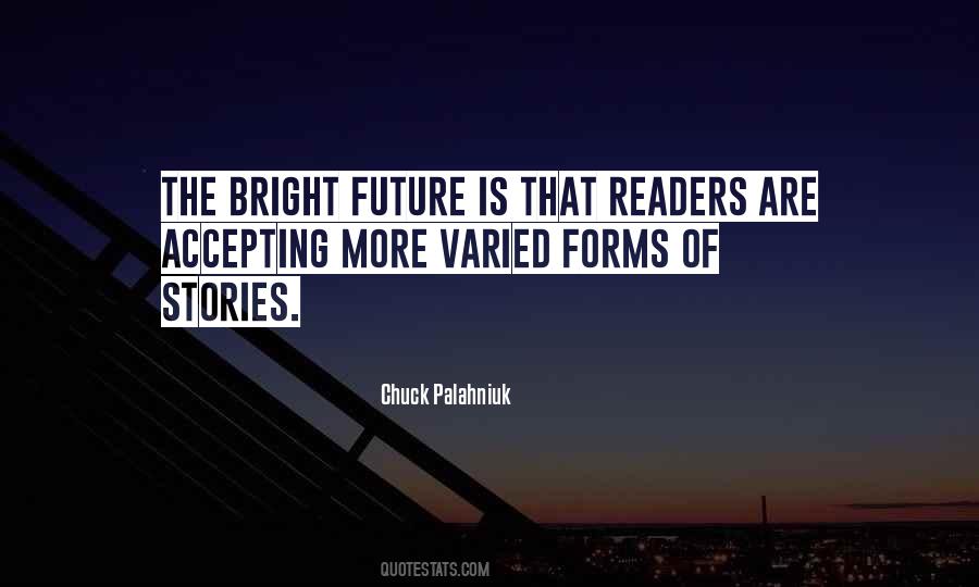 Future Is Bright Quotes #1778978