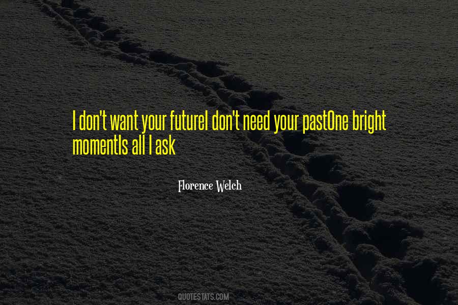 Future Is Bright Quotes #812913