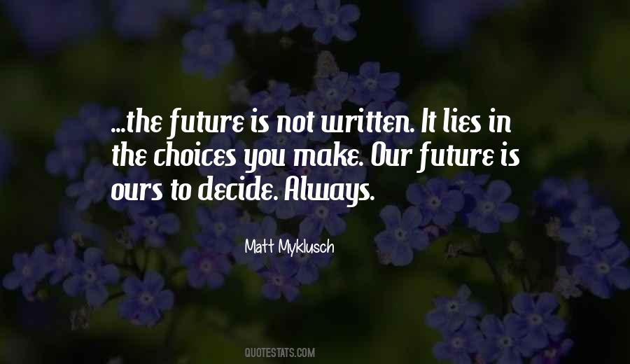 Future Is Ours Quotes #346380