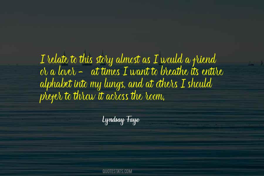 I Want A Friend Quotes #119969