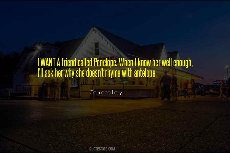 I Want A Friend Quotes #1370499