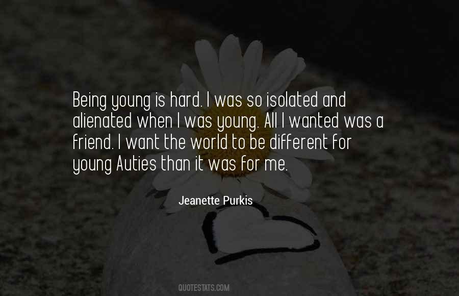 I Want A Friend Quotes #1431580