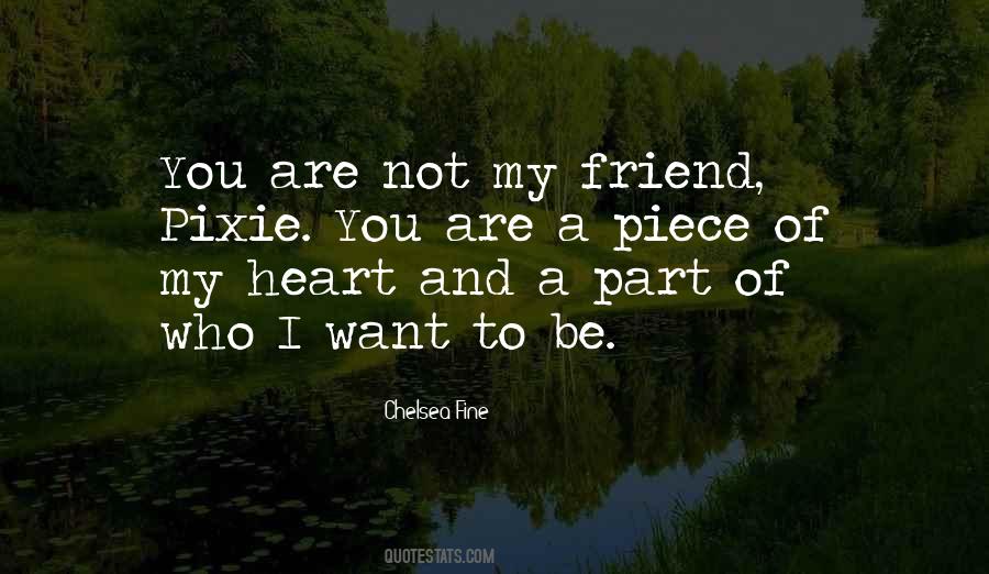 I Want A Friend Quotes #1494918
