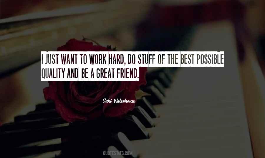 I Want A Friend Quotes #1522768