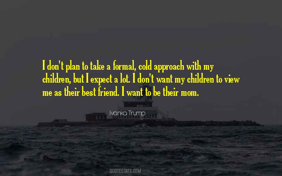 I Want A Friend Quotes #1687039
