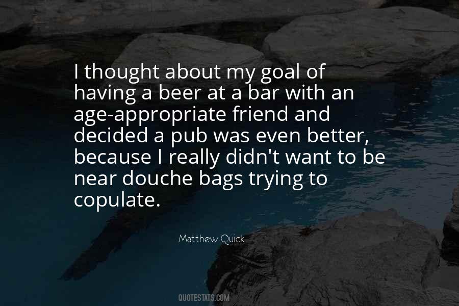 I Want A Friend Quotes #875892