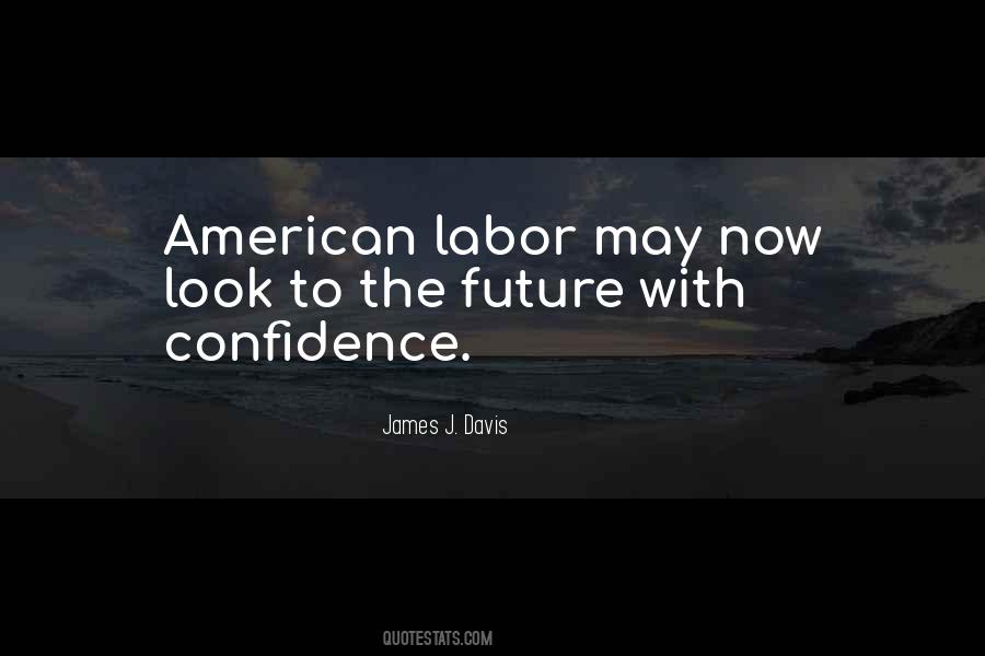 Future Looks Great Quotes #934525