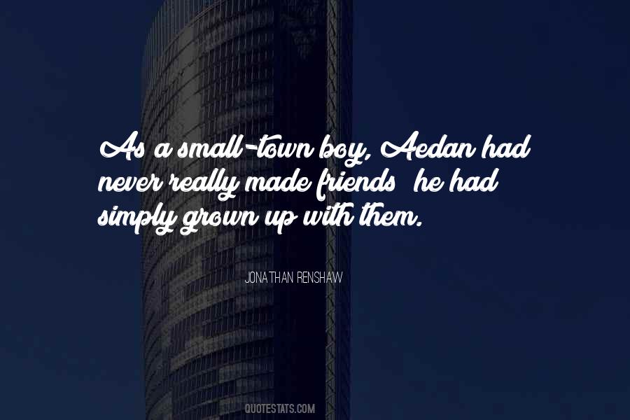 Small Town Boy Quotes #730318 Small Town Boy Quotes #730318
