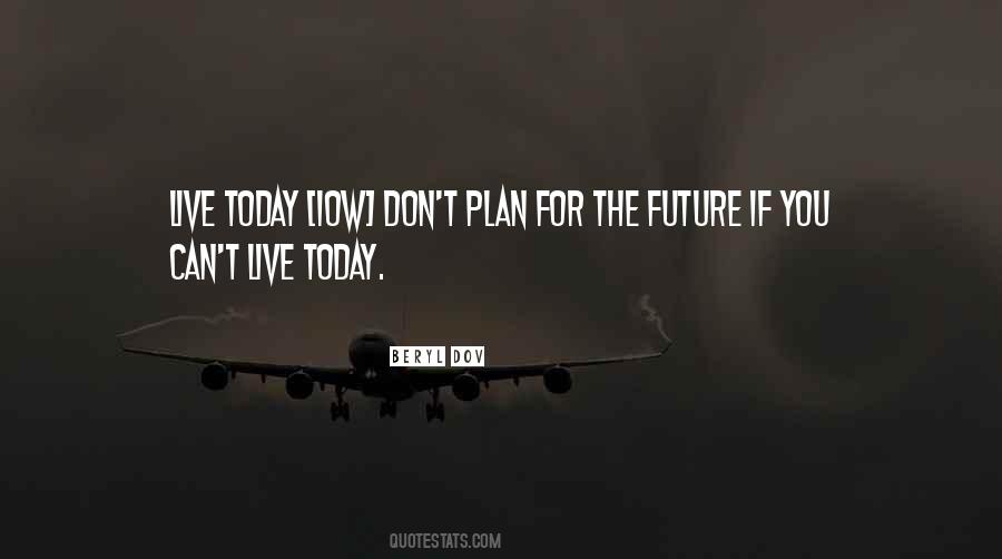 Future Plan Quotes #126906