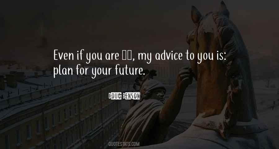 Future Plan Quotes #931014