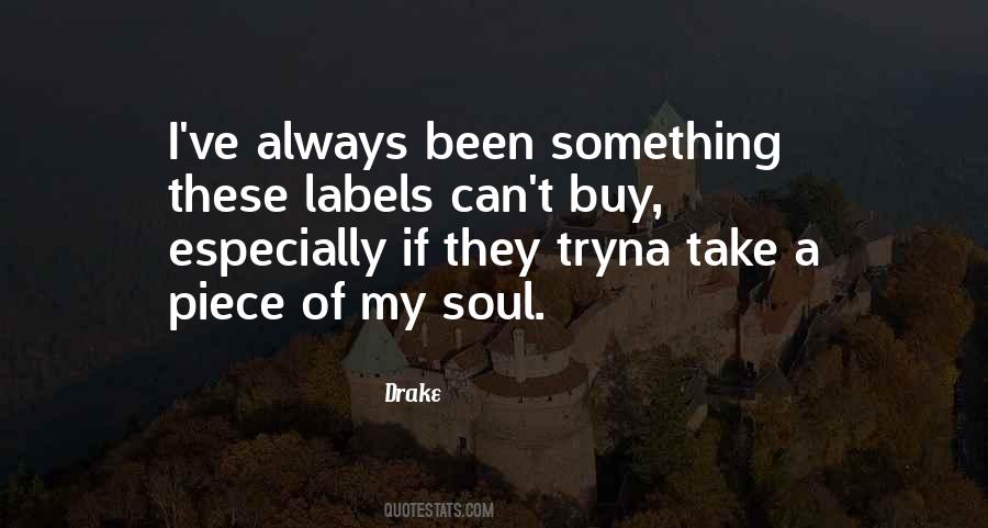 Pieces Of Soul Quotes #1736687