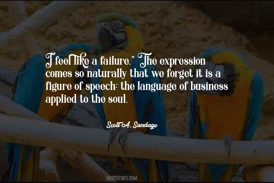 Feel Like A Failure Quotes #1440610