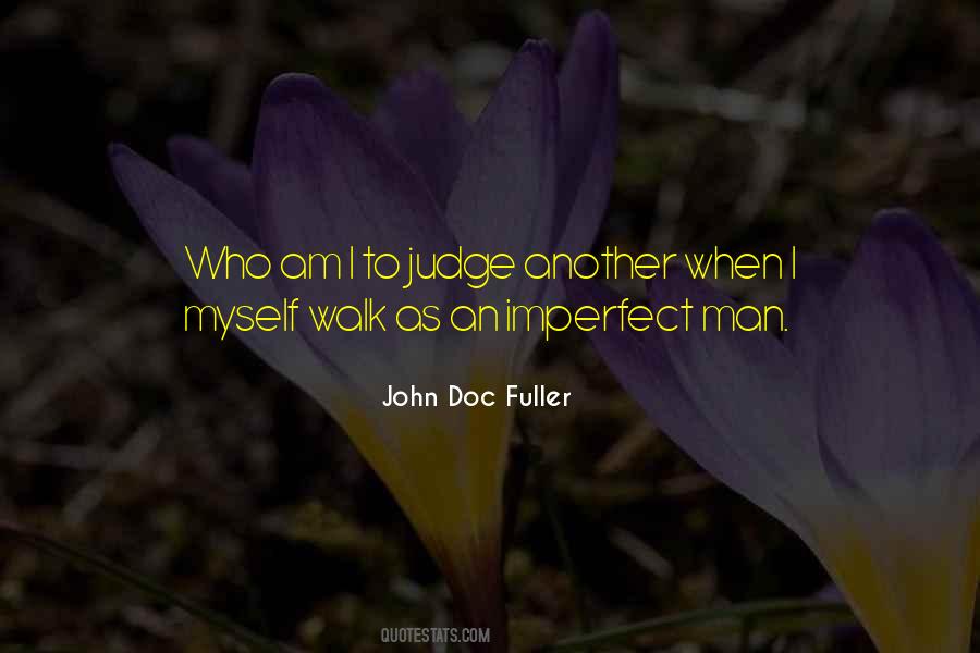 Judge Life Quotes #116920