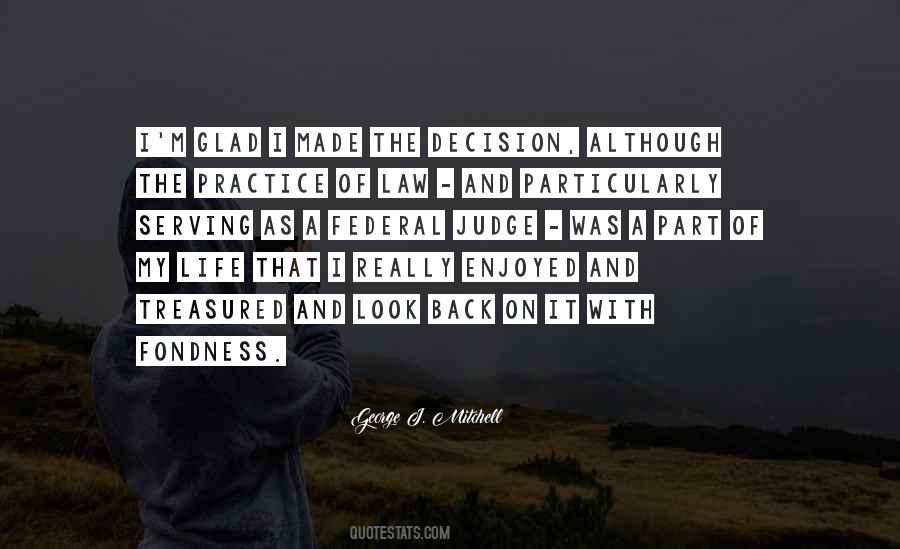 Judge Life Quotes #178551