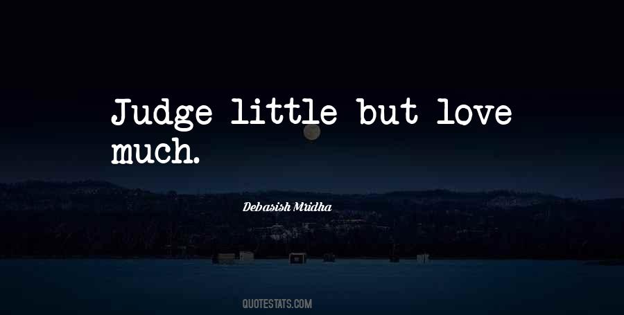 Judge Life Quotes #350421