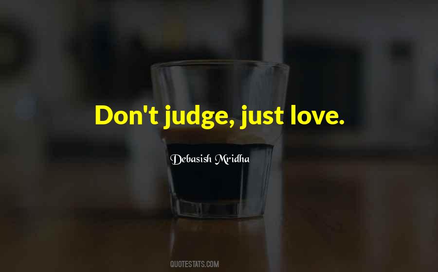 Judge Life Quotes #555788