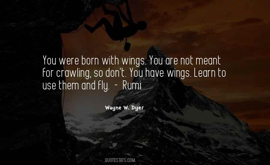 You Were Born With Wings Quotes #1663191