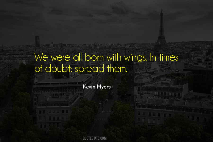 You Were Born With Wings Quotes #497092