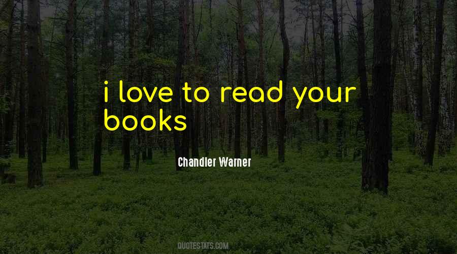 I Love Your Books Quotes #1153269