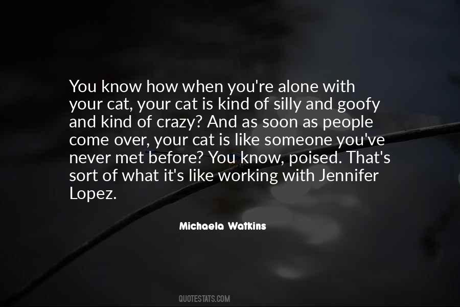 Never Know Someone Quotes #1100389