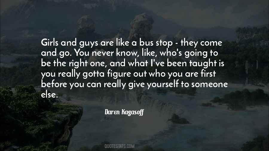 Never Know Someone Quotes #1134455
