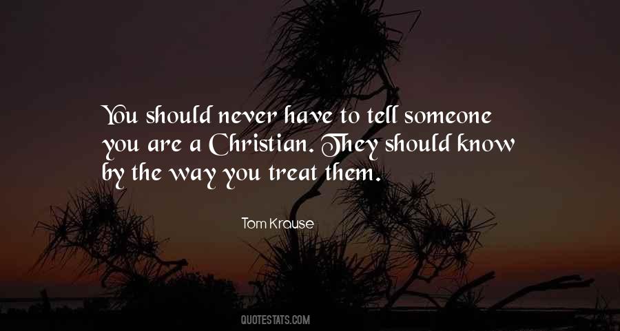 Never Know Someone Quotes #1657457