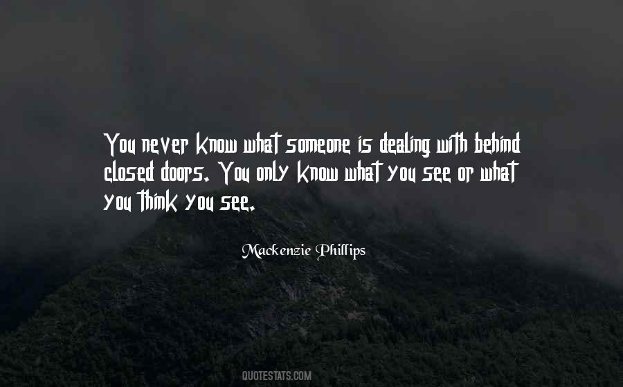 Never Know Someone Quotes #325519
