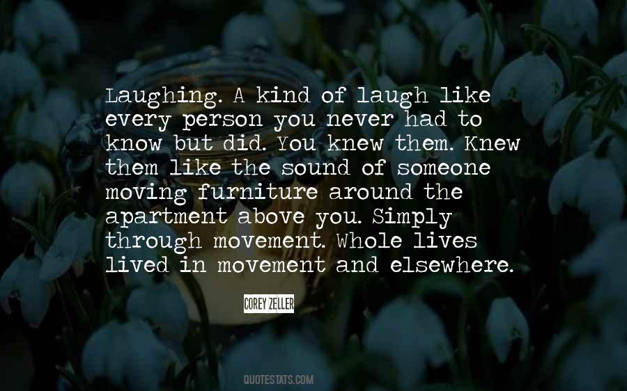 Never Know Someone Quotes #489295