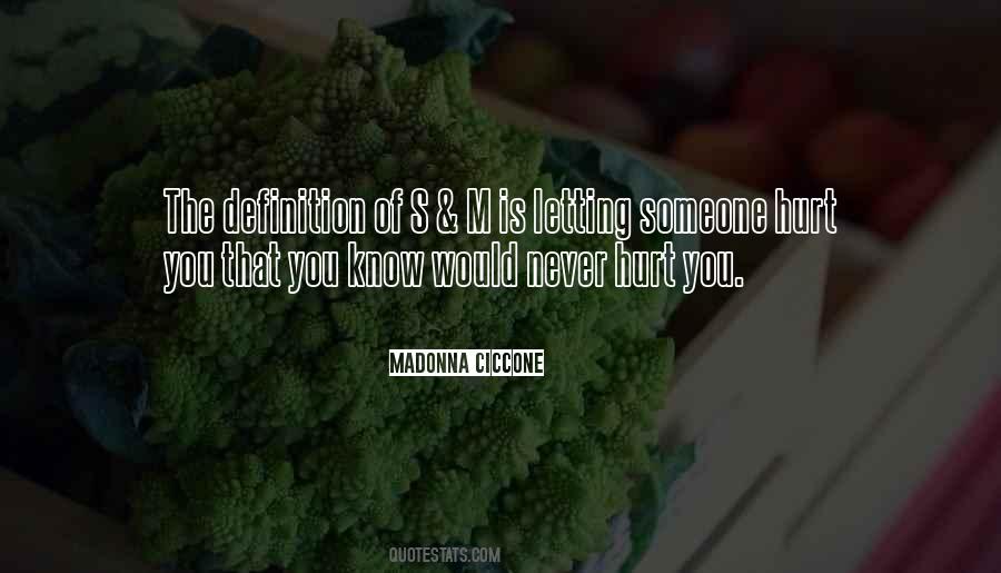 Never Know Someone Quotes #587083