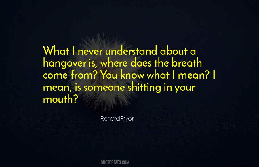 Never Know Someone Quotes #784312