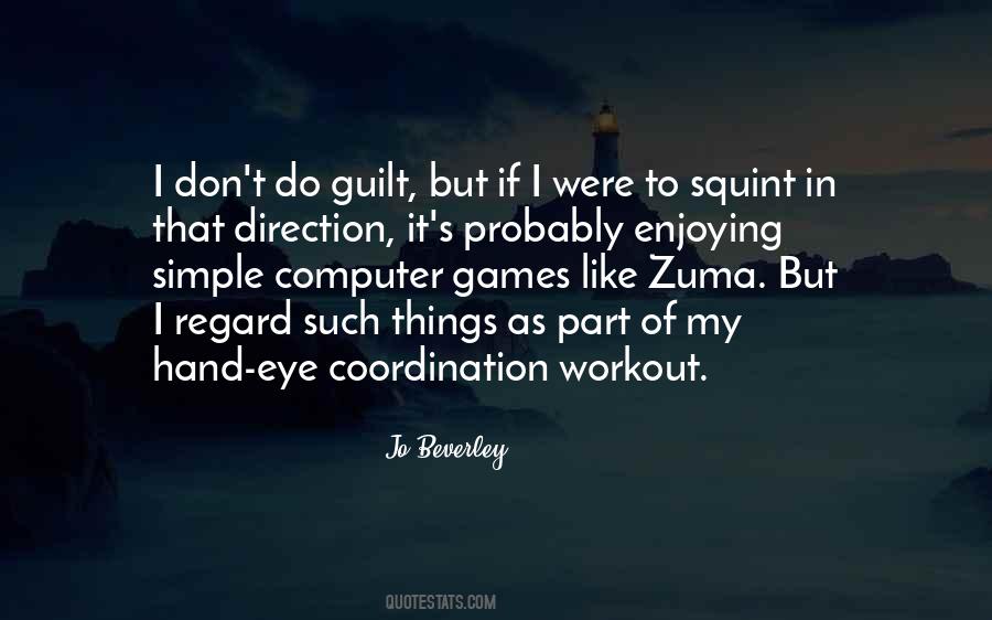 Quotes About Eye Squint #82775 Quotes About Eye Squint #82775