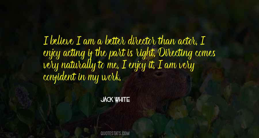 If I Am Right Quotes #1301654