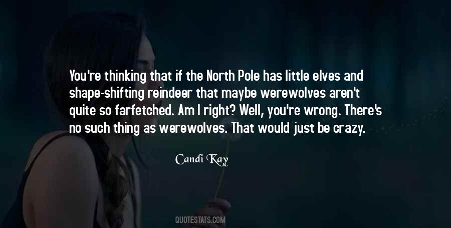 If I Am Right Quotes #925533