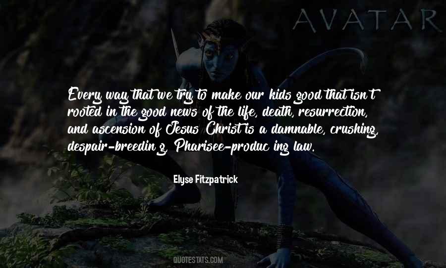 Jesus Christ Life Quotes #221517