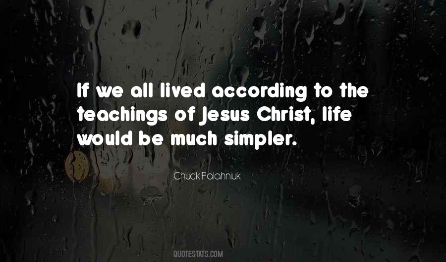 Jesus Christ Life Quotes #524197