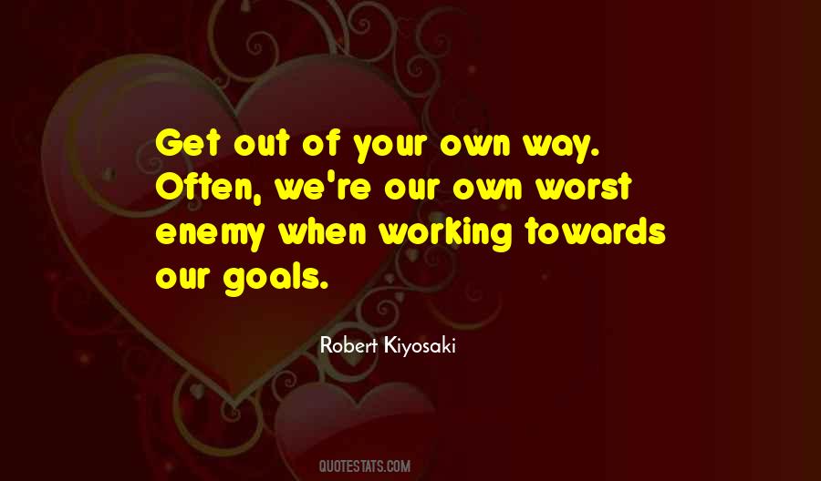 Your Own Worst Enemy Quotes #1328841