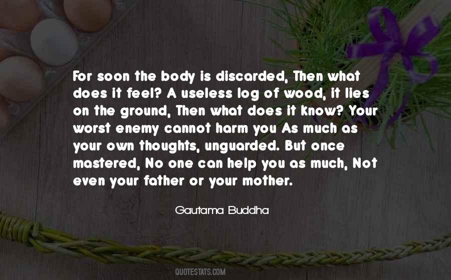 Your Own Worst Enemy Quotes #1465626