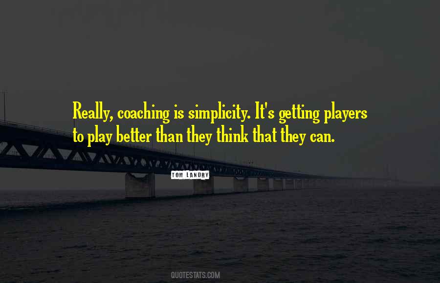 Simplicity Is Better Than Quotes #461144