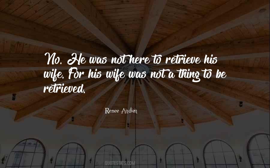 Be His Wife Quotes #856388