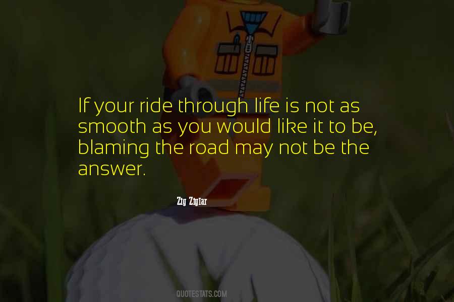 Life Is Smooth Quotes #973881