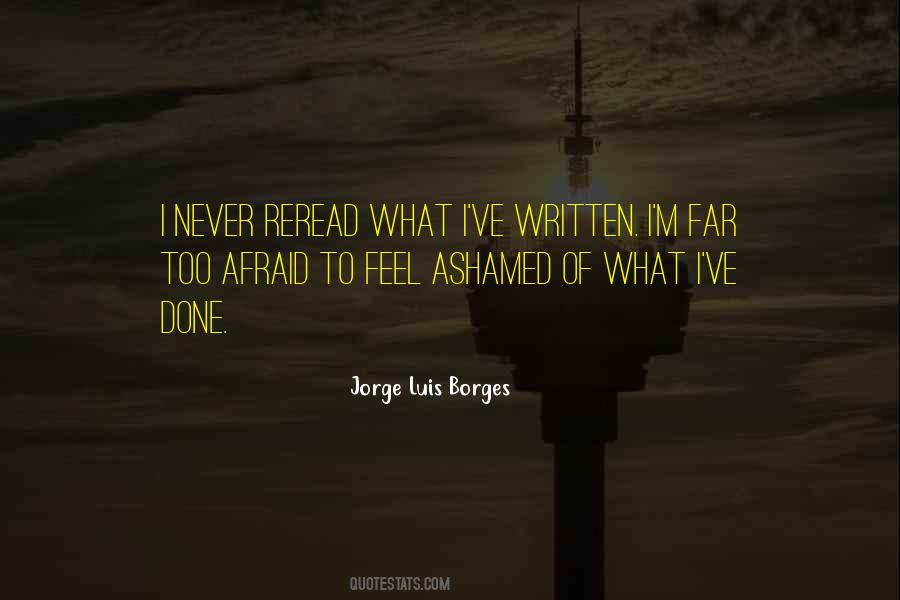 Never Feel Ashamed Quotes #536075