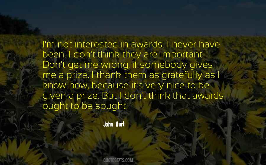 Nice To Be Important Quotes #1183786