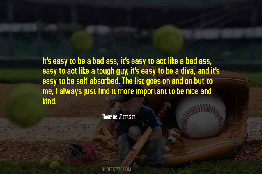 Nice To Be Important Quotes #1498528